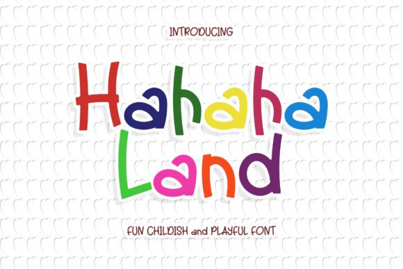 Hahaha Land: A Playful Display Font for Joyful Branding Projects