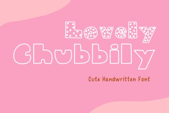 Lovely Chubbily: A Playful Display Font That Elevates Campaign Visuals
