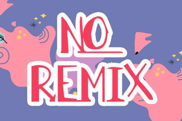 No Remix: The Display Font That Adds Youthful Energy to Campaigns